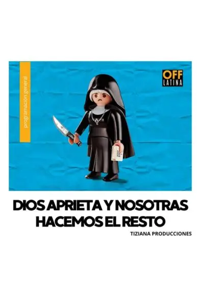 Cartel de Dios aprieta y nosotras hacemos el resto