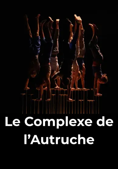Cartel de Le Complexe de l’Autruche
