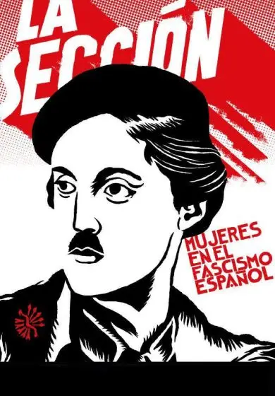 Cartel de La sección. Mujeres en el fascismo español