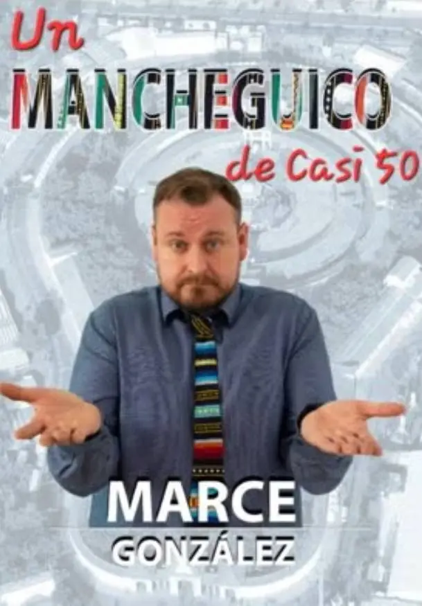 Cartel de Marce González: Un mancheguico por Madrid