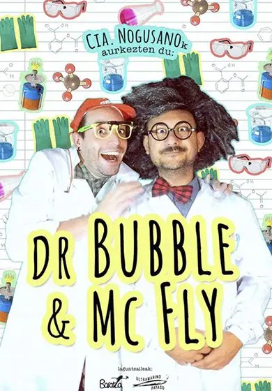 Cartel de Dr Bubble & Mc Fly