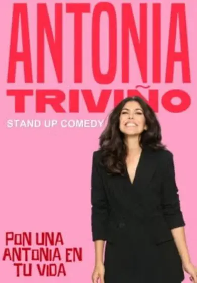 Cartel de Pon una Antonia en tu vida - Antonia Triviño: Stand Up Comedy