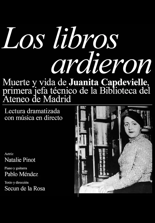 Cartel de Los libros ardieron (Muerte y vida de Juanita Capdevielle)