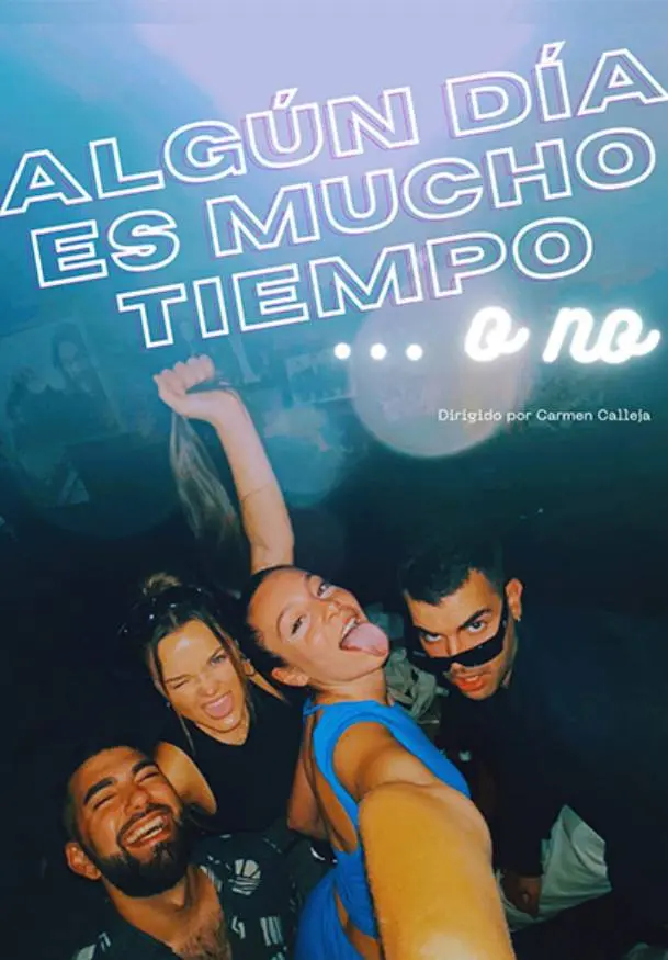 Cartel de Algún día es mucho tiempo… o no