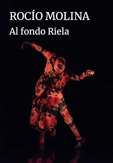 Cartel de Rocío Molina Trilogía sobre la guitarra: Al fondo riela (Lo otro de Uno)