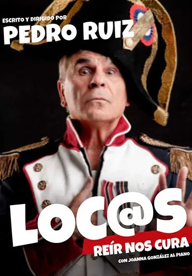 Cartel de Pedro Ruiz Loc@s
