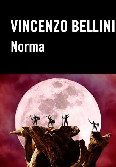 Cartel de Vincenzo Bellini: Norma