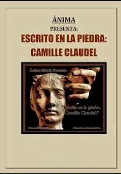 Cartel de Escrito en la piedra: Camille Claudel