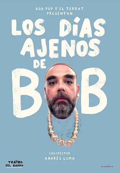 Cartel de Bob Pop: Los días ajenos