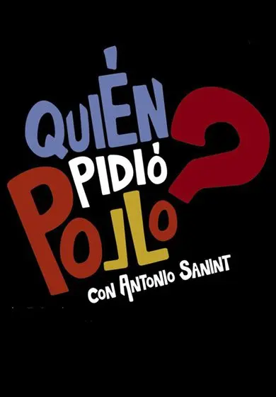 Cartel de ¿Quién pidió pollo?