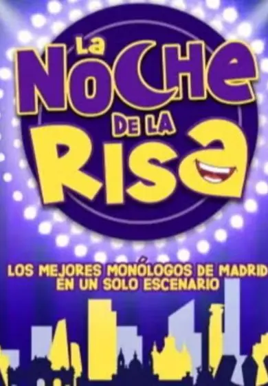 Cartel de La Noche de la Risa - Los Mejores Monólogos de Madrid