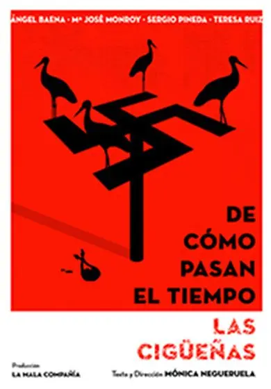 Cartel de De cómo pasan el tiempo las cigüeñas