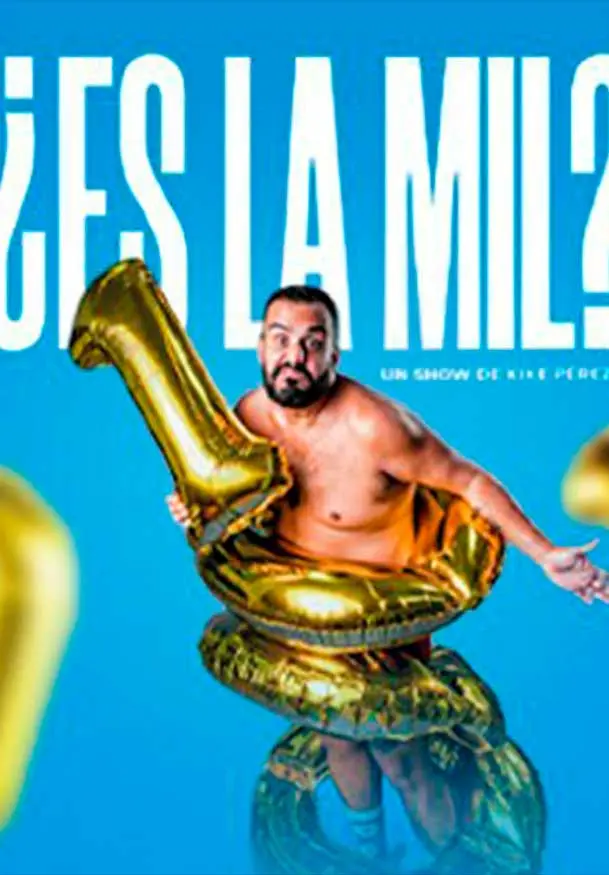 Cartel de ¿Es la mil?