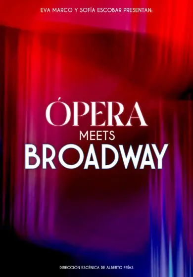 Cartel de Ópera meets Broadway