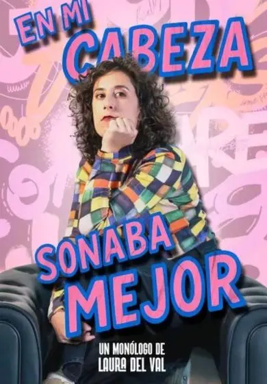 Cartel de En mi cabeza sonaba mejor - Laura del Val