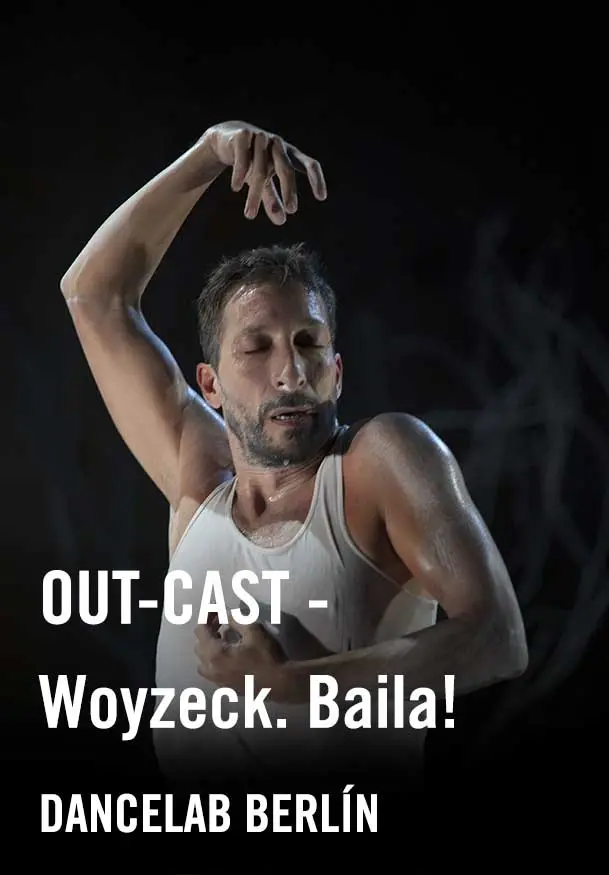 Cartel de OUT-CAST - Woyzeck. Baila!