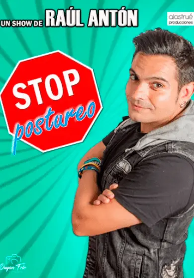 Cartel de Raúl Antón: Stop Postureo