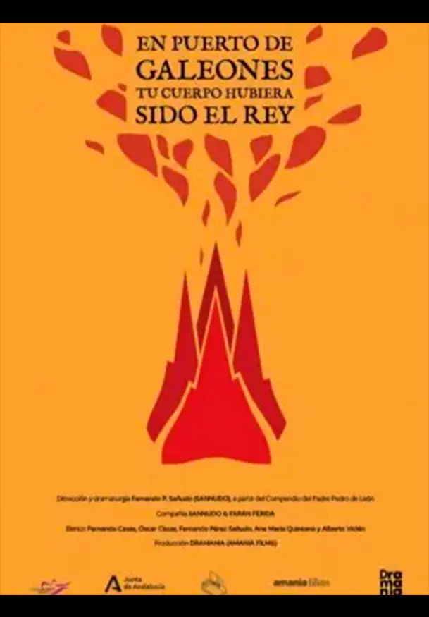 Cartel de En puerto de galeones tu cuerpo hubiera sido el rey