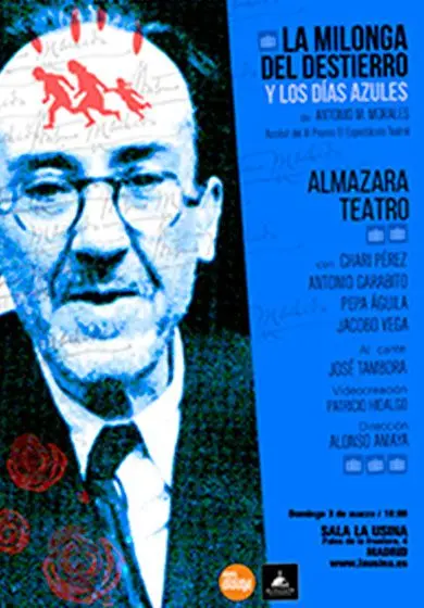 Cartel de La milonga del destierro y los días azules