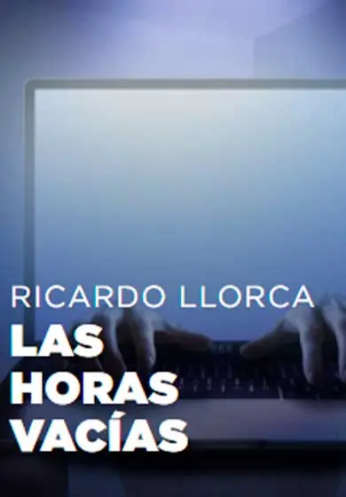 Cartel de Ricardo Llorca: Las horas vacías