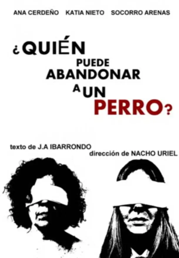 Cartel de ¿Quién puede abandonar a un perro?