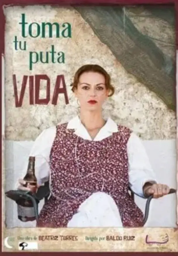 Cartel de Toma tu puta vida