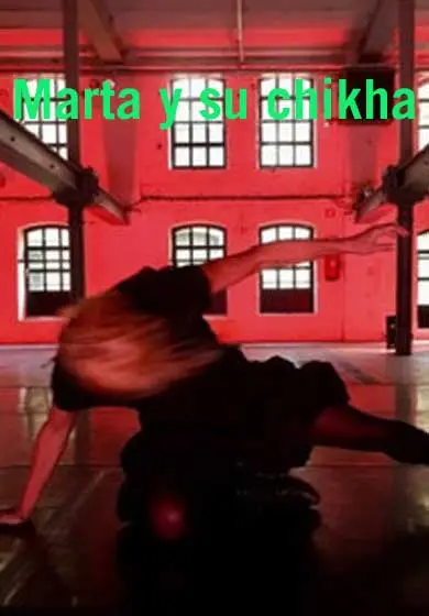 Cartel de Marta y su chikha
