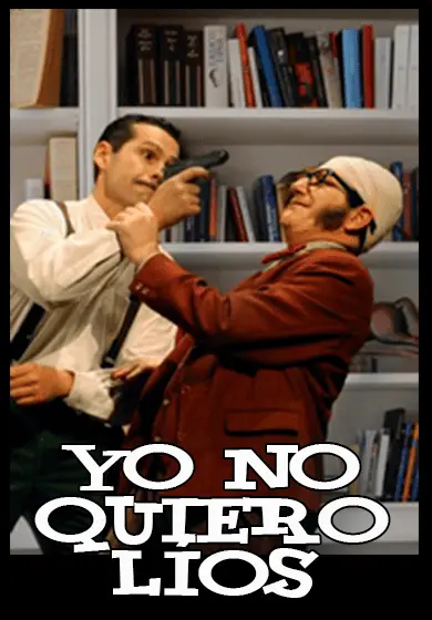 Cartel de Yo no quiero líos