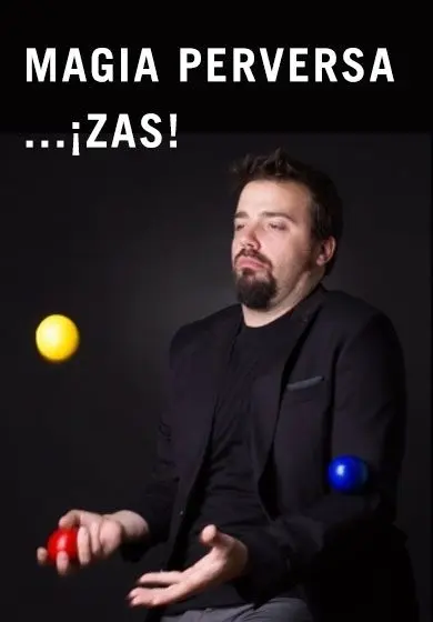 Cartel de Magia perversa...¡Zas!