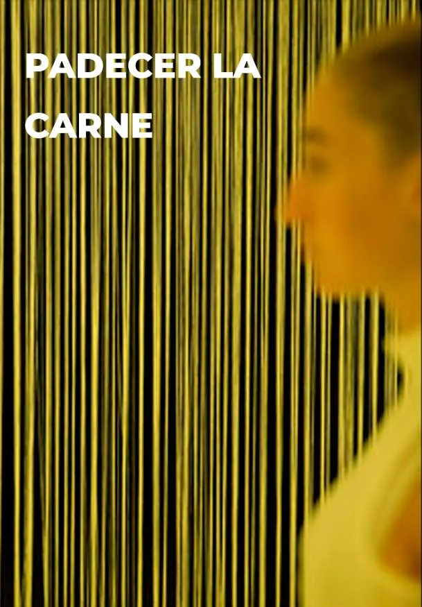 Cartel de Padecer la carne