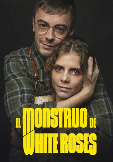 Cartel de El monstruo de White Roses