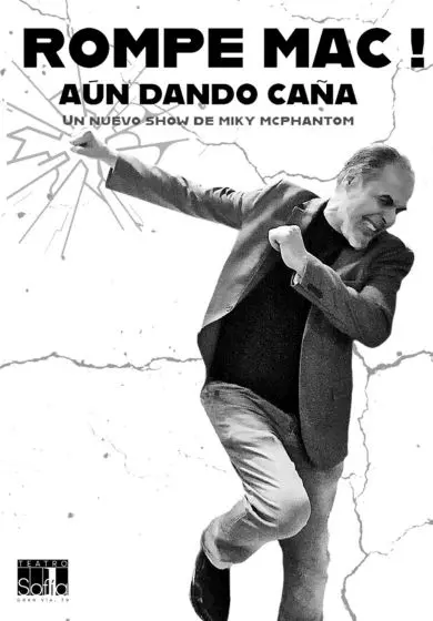 Cartel de Rompe Mac! (Aún Dando Caña) - Miky Mc Phantom