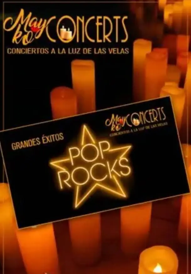Cartel de Mayko Concerts, Pop Rock grandes éxitos a la luz de las velas