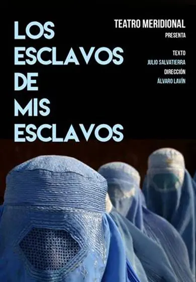 Cartel de Los esclavos de mis esclavos