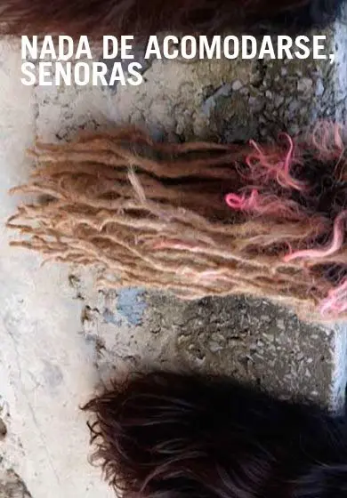 Cartel de Nada de acomodarse, señoras