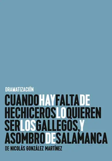 Cartel de Cuando hay falta de hechiceros lo quieren ser los gallegos, y Asombro de Salamanca