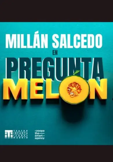 Cartel de Millán Salcedo: Preguntamelón