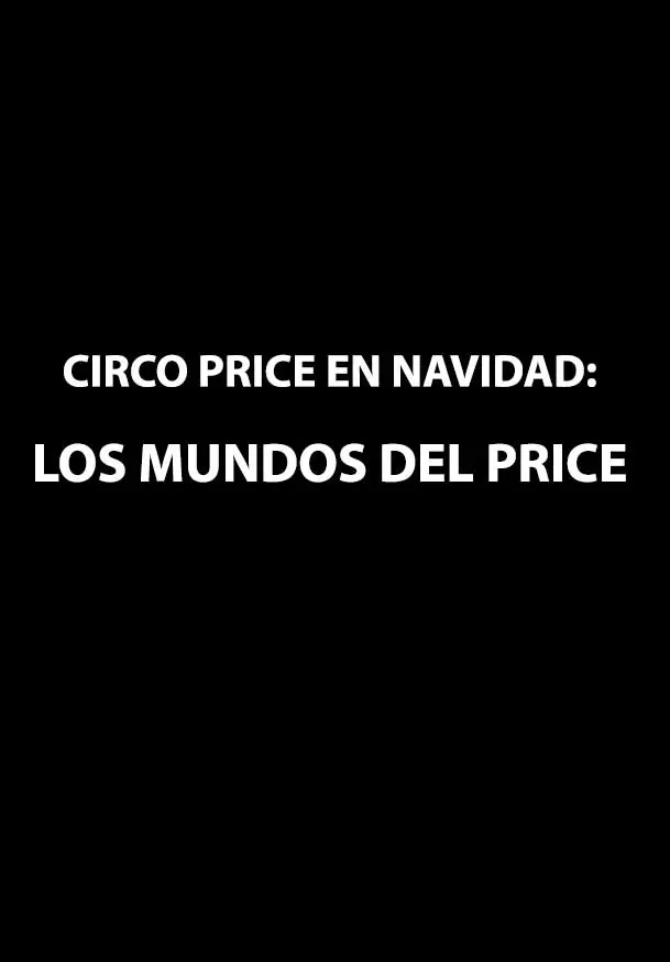 Cartel de Circo Price en Navidad: Los Mundos del Price