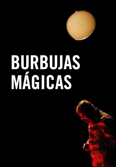 Cartel de Burbujas mágicas