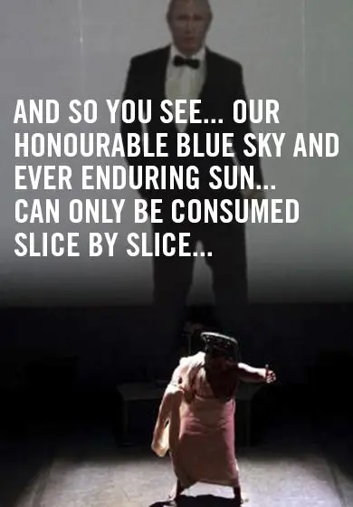 Cartel de And so you see... Our honourable blue sky and ever enduring sun can only be consumed slice