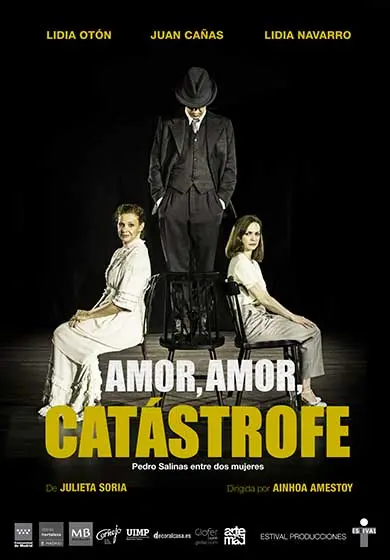Cartel de Amor, amor, catástrofe. Pedro Salinas entre dos mujeres