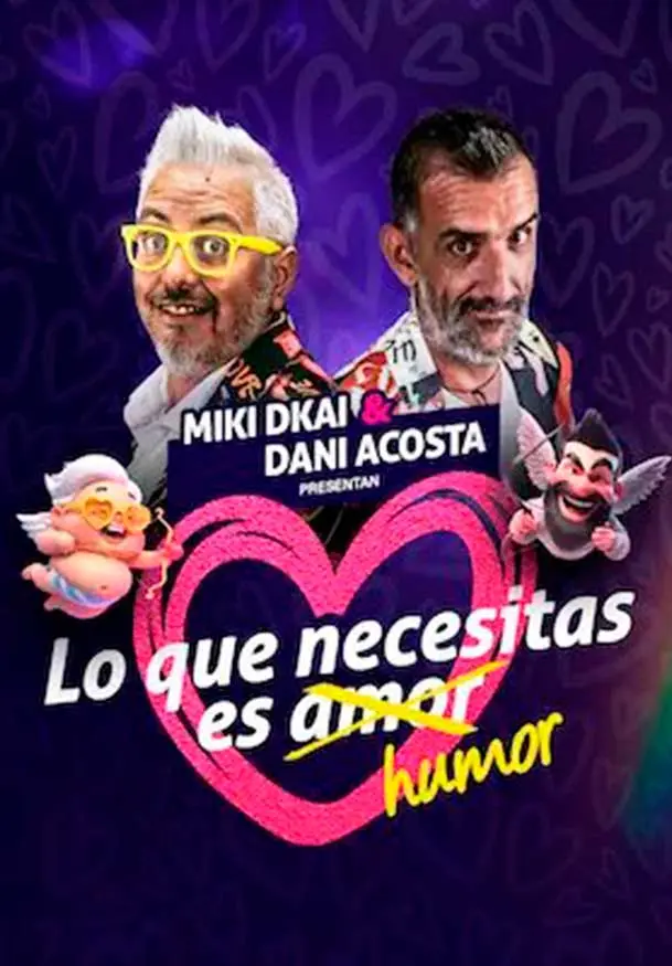 Cartel de Lo que necesitas es humor