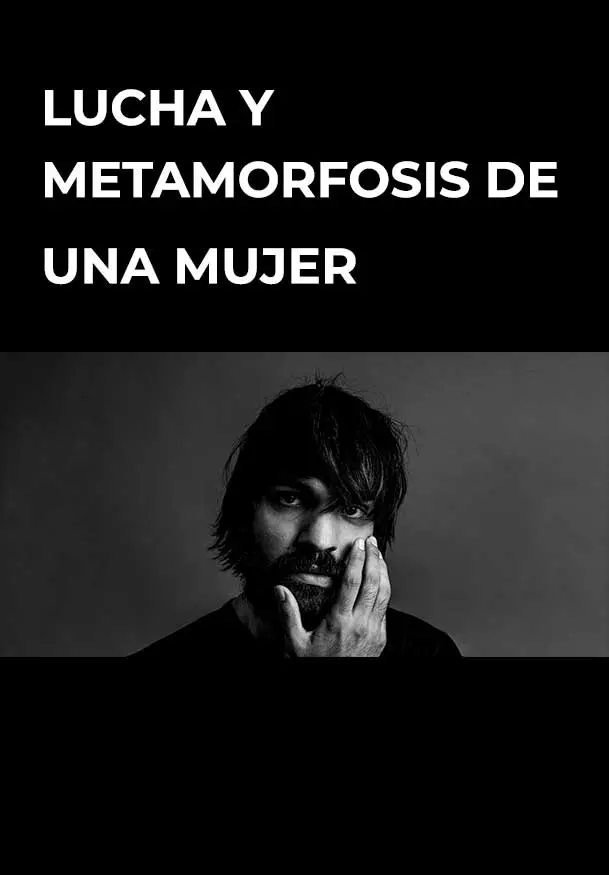 Cartel de Lucha y metamorfosis de una mujer