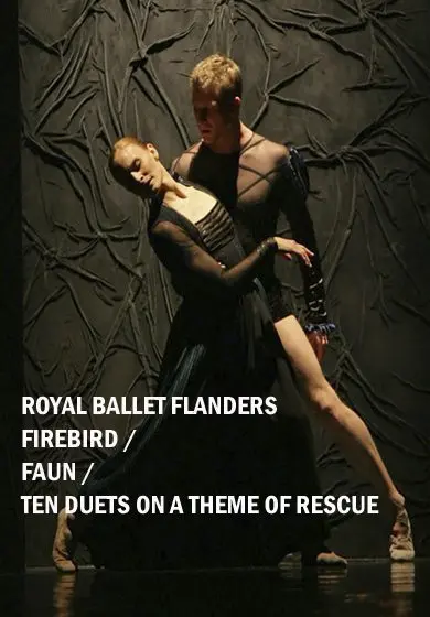 Cartel de Royal Ballet Flanders: Firebird / Faun / Ten Duets on a Theme of Rescue