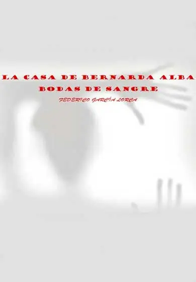 Cartel de Grupo Hazteatro: La Casa de Bernarda Alba y Bodas de Sangre