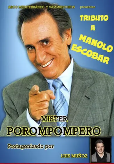 Cartel de Mister Porompompero, Tributo a Manolo Escobar
