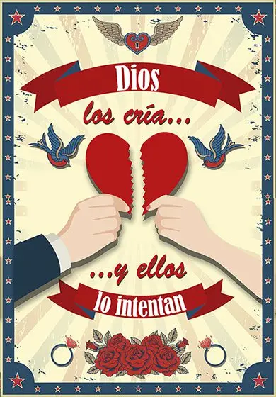 Cartel de Dios los cría y ellos lo intentan