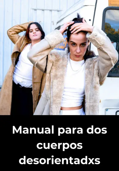 Cartel de Manual para dos cuerpos desorientadxs