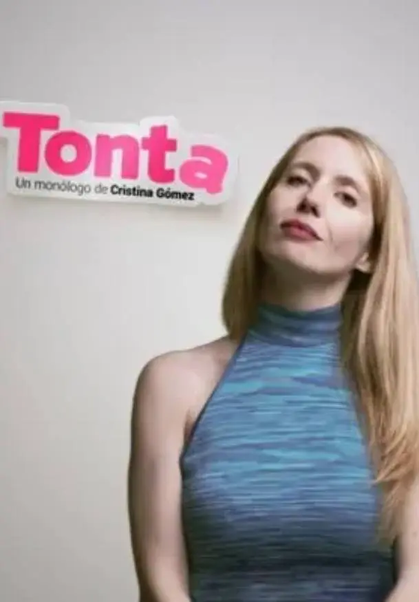 Cartel de Tonta. Monólogo de Cristina Gómez
