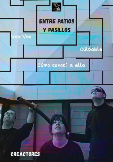 Cartel de Creactores – Entre patios y pasillos